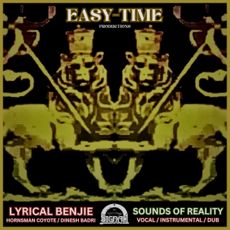 Hornsman Coyote, Lyrical Benjie &amp; Dinesh Badri - &quot;Sounds Of Reality&quot;