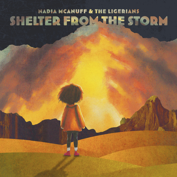 Nadia McAnuff &amp; The Ligerians objavili album &quot;Shelter From The Storm&quot;