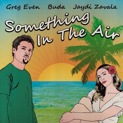 Greg Even u suradnji s Jaydi Zavalom i Budom (Elvis Jackson) objavio novu stvar “Something in the Air”
