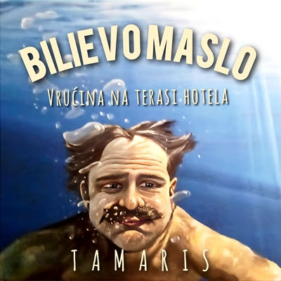 Bilievo maslo predstavlja blues/reggae album "Vrućina na terasi hotela Tamaris"