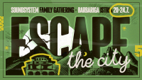 Escape The City, festival ekologije, umjetnosti i sound system vibracija