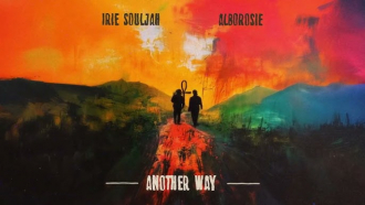 Irie Souljah ft. Alborosie - &quot;Another Way&quot;