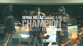 Serial Killaz ft. Mad Sam - &quot;Sound A Di Champion&quot;