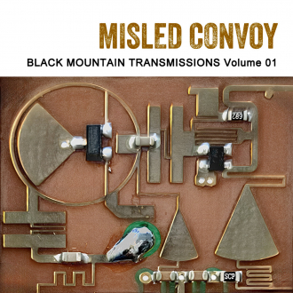 Misled Convoy - &quot;Black Mountain Transmissions Volume&quot;