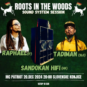 Raphael, Tadiman &amp; Sandokan Hi Fi na zagrijavanju za Roots In The Woods Festival