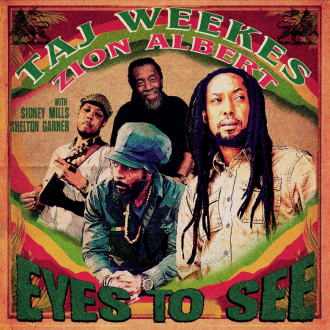 Taj Weekes - &quot;Eyes To See&quot;