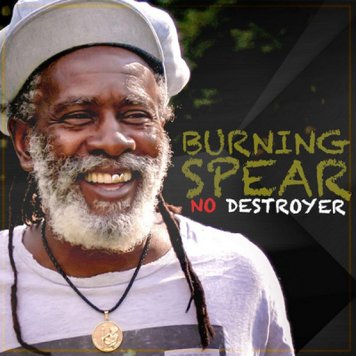 Burning Spear - "No Destroyer" - studijska potvrda njegove životne energije