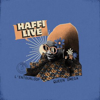 L&#039;Entourloop u suradnji s Queen Omegom objavili singl &quot;Haffi Live&quot;
