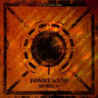 Pistolero Recordings pres. Jahstice Sound - Swordz EP
