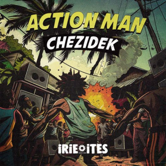 Chezidek - &quot;Action Man&quot;