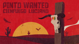 Cienfuego &amp; Luciano - &quot;Pinto Wanted&quot;