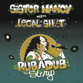 Sister Nancy meets Legal Shot - &quot;Rub a dub story&quot;