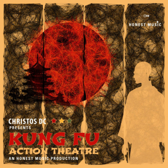 Christos DC - &quot;Kung Fu Action Theatre&quot;