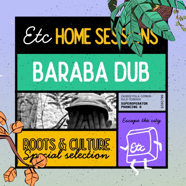 Baraba Dub na Escape the City Home sessionu
