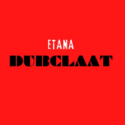 Etana - &quot;Dubclaat&quot;