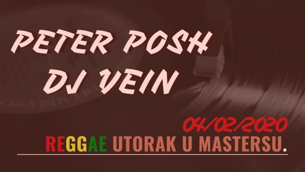 Reggae utorak: Peter Posh &amp; DJ Vein
