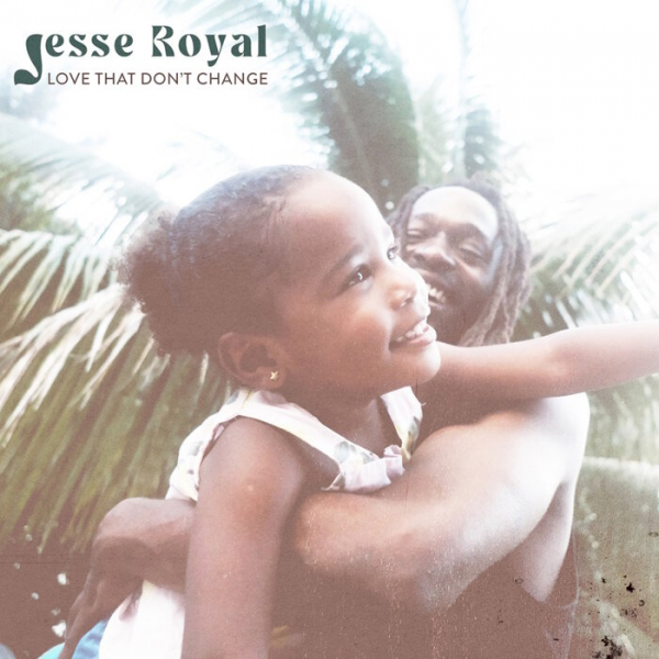 Jesse Royal &amp; Zion I Kings - &quot;Love That Don&#039;t Change&quot;