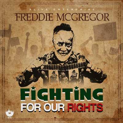 Freddie McGregor – &quot;Fighting For Our Rights&quot;