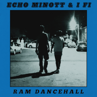 Echo Minott &amp; I Fi &amp; Dub Shepherds - &quot;Ram Dancehall&quot;