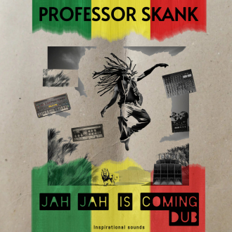 Professor Skank - &quot;Jah Jah Is Coming Dub&quot;