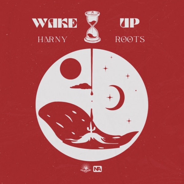 Harny Roots - &quot;Wake up&quot;