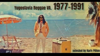 Yugoslavia Reggae VA. (1977-1991) Volume 1 - selected by Haris Pilton