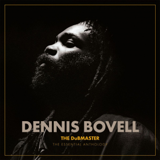 Trojan Records najavljuje &quot;Dennis Bovell - The DuBMASTER: The Essential Anthology&quot;