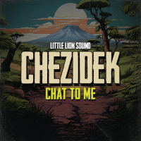 Little Lion Sound & Chezidek - 