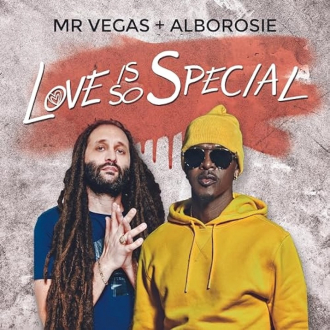 Mr. Vegas &amp; Alborosie - &quot;Love Is so Special&quot;
