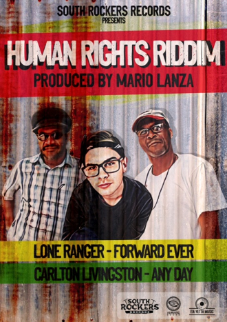 Human Rights Riddim w/Mario Lanza, Lone Ranger &amp; Carlton Livingston