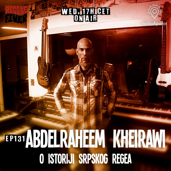 Abdelraheem Kheirawi (FC Apatride UTD) o povijesti srpskog reggaea u Reggae Feveru