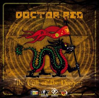 Doctor Red - &quot;The Call Of The Dragon&quot;