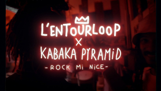 L&#039;entourloop ft. Kabaka Pyramid - &quot;Rock Mi Nice&quot;