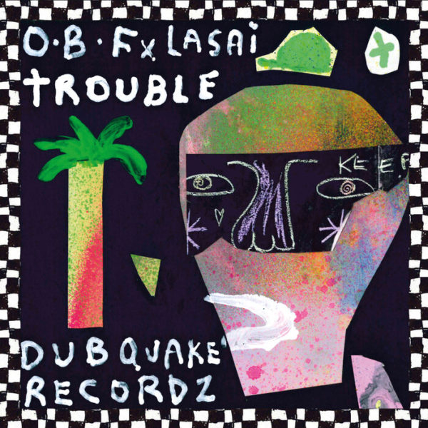 O.B.F feat. Lasai - &quot;Trouble&quot;