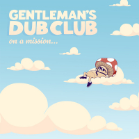 Gentleman's Dub Club - 