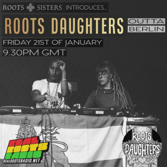 Poslušaj Roots Daughters set emitiran na Real Roots Radiju