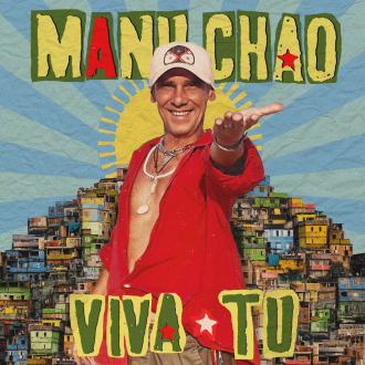 Manu Chao objavio novi album &quot;Viva Tu&quot;