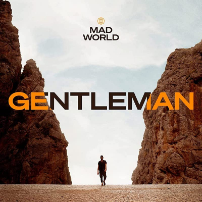 Gentleman - “Mad World” - komentar današnjeg vremena