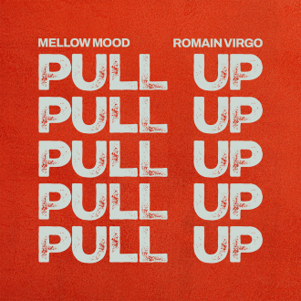 Mellow Mood u suradnji s Romainom Virgom objavili novi singl &quot;Pull Up&quot; 