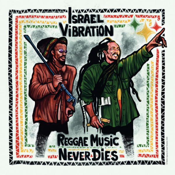 Israel Vibration najavljuje novi album &quot;Reggae Music Never Dies&quot;