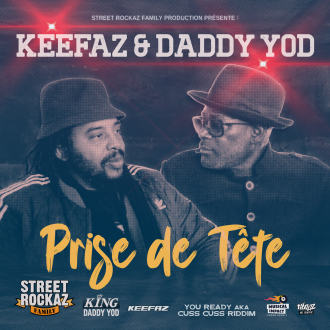 Daddy Yod &amp; Keefaz - &quot;Prise de tête&quot;